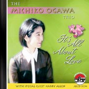 It's All about Love / Michiko Ogawa Trio